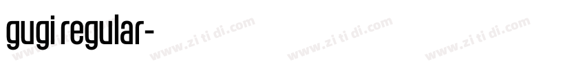 gugi regular字体转换
